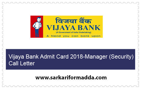 Vijaya Bank Admit Card 2018-Manager (Security) Call Letter